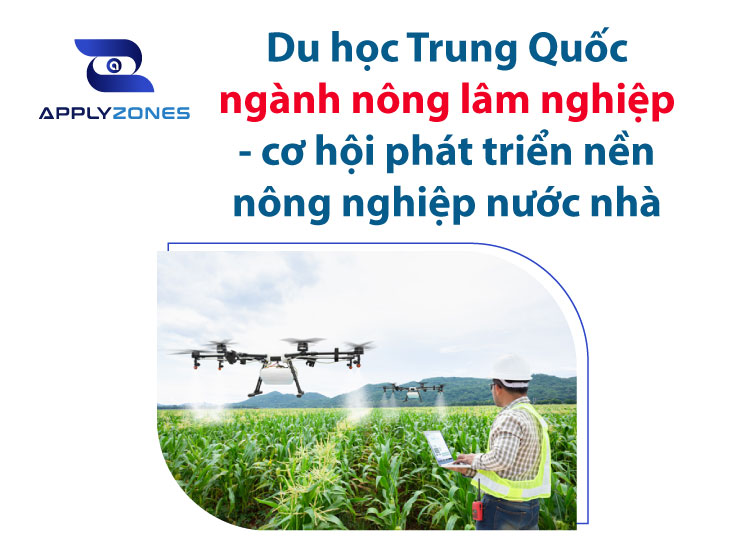 Du học Trung Quốc ngành nông nghiệp - Cơ hội phát triển